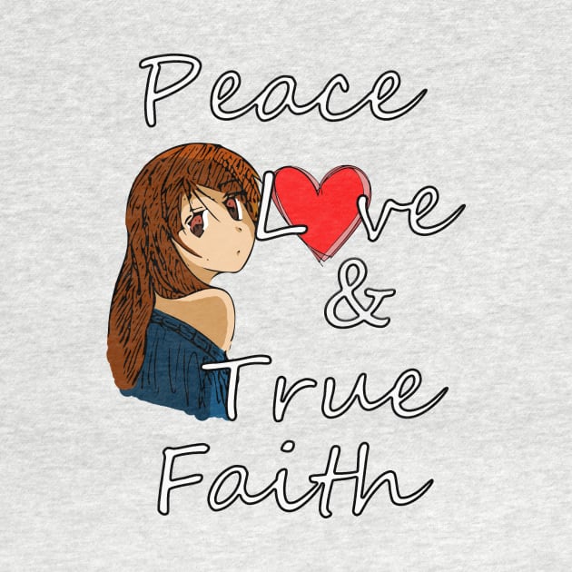 Peace, Love and True Faith by sk3tch